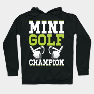 Mini Golf Champion T Shirt For Women Men Hoodie